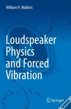 Capa do artigo Loudspeaker Physics And Forced Vibration