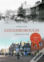 Loughborough Through Time