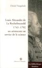 Louis Alexandre De La Rochefoucauld (1743-1792) ; Un Aristocrate Au Service De La Science - Preview