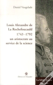 Capa do artigo Louis Alexandre De La Rochefoucauld (1743-1792) ; Un Aristocrate Au Service De La Science