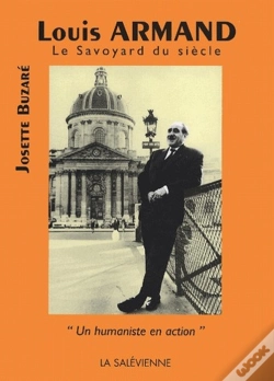 Capa do artigo Louis Armand, Le Savoyard Du Siècle ; "Un Humaniste En Action"