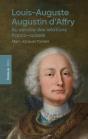 Louis-Auguste-Augustin D'Affry : Au Service Des Relations Franco-Suisses - Preview