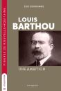 Louis Barthou : Une Ambition - Preview