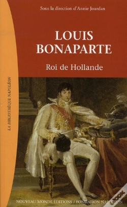 Capa do artigo Louis Bonaparte ; Roi De Hollande