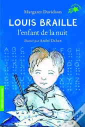 Louis Braille, L'Enfant De La Nuit