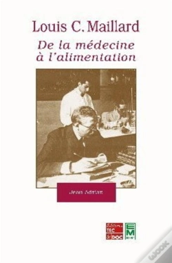 Capa do artigo Louis C Maillard ; De La Medecine A L'Alimentation