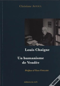 Capa do artigo Louis Chaigne ; Un Humanisme De Vendée