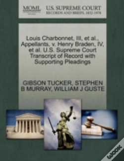 Capa do artigo Louis Charbonnet, Iii, Et Al., Appellants, V. Henry Braden, Iv, Et Al. U.S. Supreme Court Transcript Of Record With Supporting Pleadings