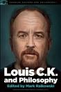Louis C.K. And Philosophy - Preview