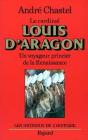 Louis D'Aragon : Un Voyageur Princier De La Renaissance - Preview