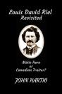 Louis David Riel Revisited - Preview