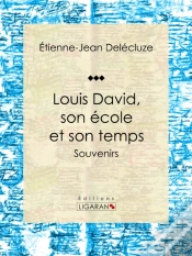 Capa do artigo Louis David, Son École Et Son Temps