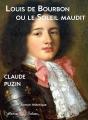 Louis De Bourbon Ou Le Soleil Maudit - Preview