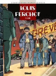 Louis Ferchot Tome 1 ; L'Usine