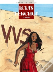 Louis Ferchot Tome 6 ; Trahisons