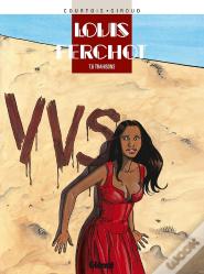 Louis Ferchot Tome 6 ; Trahisons
