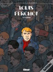 Louis Ferchot Tome 8 ; Le Déserteur