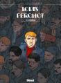 Louis Ferchot Tome 8 ; Le Déserteur - Preview