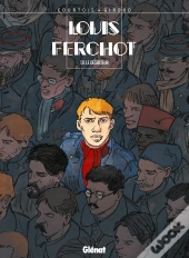Louis Ferchot Tome 8 ; Le Déserteur