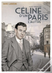 Louis-Ferdinand Céline, D'Un Paris L'Autre