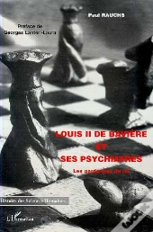 Louis Ii De Baviere Et Ses Psychiatres