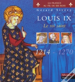 Capa do artigo Louis Ix ; Le Roi Saint 1214-1270