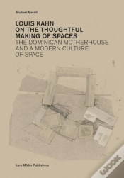 Capa do artigo Louis Kahn: On The Thoughtful Making Of Spaces