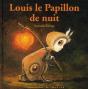Louis Le Papillon De Nuit - Preview