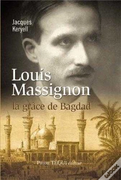 Capa do artigo Louis Massignon ; La Grâce De Bagdad