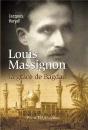 Louis Massignon ; La Grâce De Bagdad - Preview