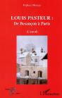 Louis Pasteur : De Besancon A Paris - Preview