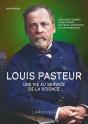 Louis Pasteur : Une Vie Au Service De La Science - Preview