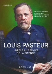 Capa do artigo Louis Pasteur : Une Vie Au Service De La Science