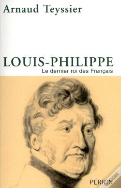 Capa do artigo Louis-Philippe ; Le Dernier Roi Des Français