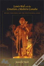 Capa do artigo Louis Riel And The Creation Of Modern Canada