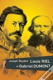 Louis Riel Et Gabriel Dumont