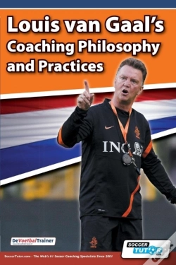 Capa do artigo Louis Van Gaal'S Coaching Philosophy And Practices