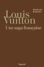 Louis Vuitton ; Une Saga Francaise - Preview