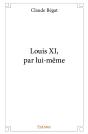 Louis Xi, Par Lui-Même - Preview
