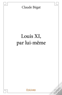 Capa do artigo Louis Xi, Par Lui-Même