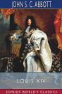Louis Xiv (Esprios Classics) - Preview