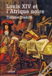 Louis Xiv Et L'Afrique Noire