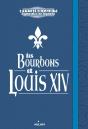 Louis Xiv Et Les Bourbons - Preview