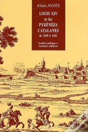 Capa do artigo Louis Xiv Et Les Pyrénées Catalanes De 1656 À 1681