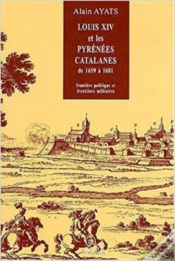 Capa do artigo Louis Xiv Et Les Pyrenees Catalanes De 1659 A 1681