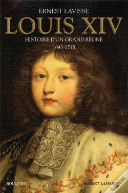 Capa do artigo Louis Xiv ; Histoire D'Un Grand Règne, 1643-1715