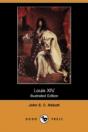 Louis Xiv (Illustrated Edition) (Dodo Pr - Preview