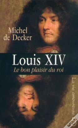 Capa do artigo Louis Xiv ; Le Bon Plaisir Du Roi
