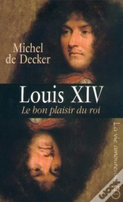 Capa do artigo Louis Xiv ; Le Bon Plaisir Du Roi