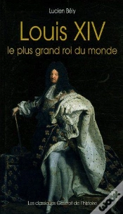Capa do artigo Louis Xiv, Le Plus Grand Roi Du Monde